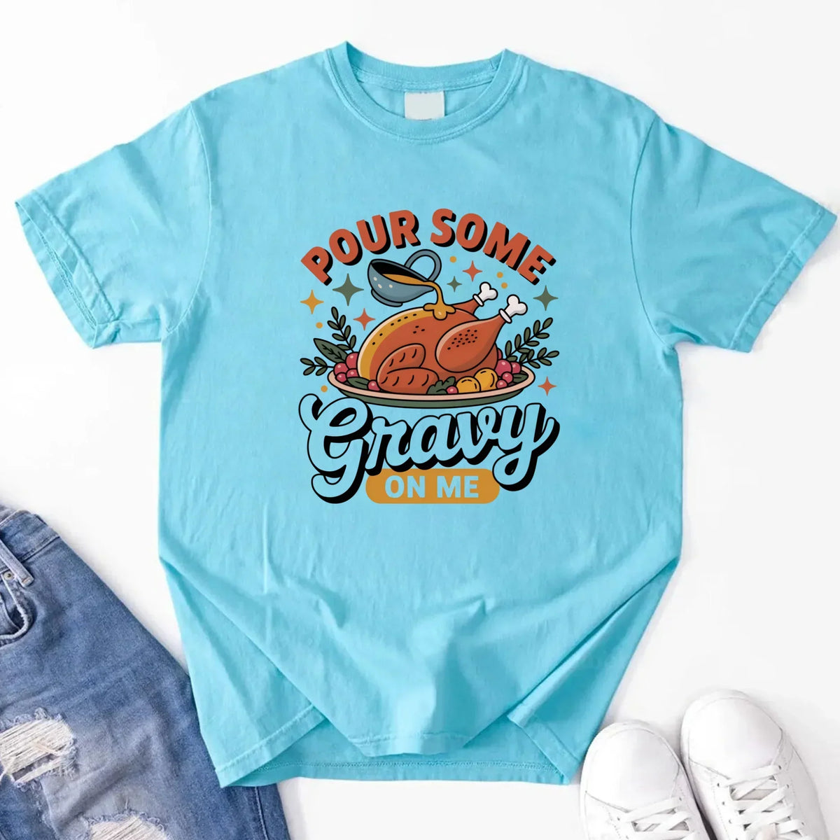 Turquoise Thanksgiving T-shirt with “Pour Some Gravy on Me” turkey graphic