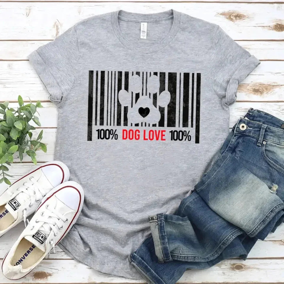 Light gray T-shirt with black barcode dog paw heart graphic, “100% DOG LOVE 100%”