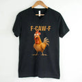 Black v-neck T-shirt with rooster graphic and "F-CAW-F" text