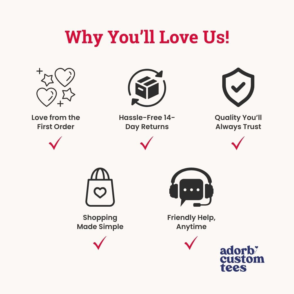 “Why You’ll Love Us!” icons and badges graphic with adorb custom tees logo